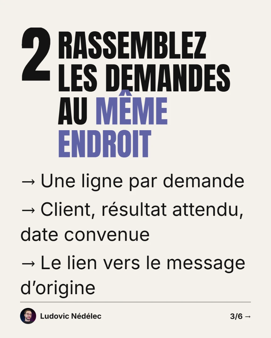 Page 3 : Rassemblez les demandes au même endroit.